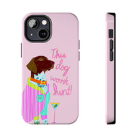 This Dog Won't Hunt Pink Phone Case