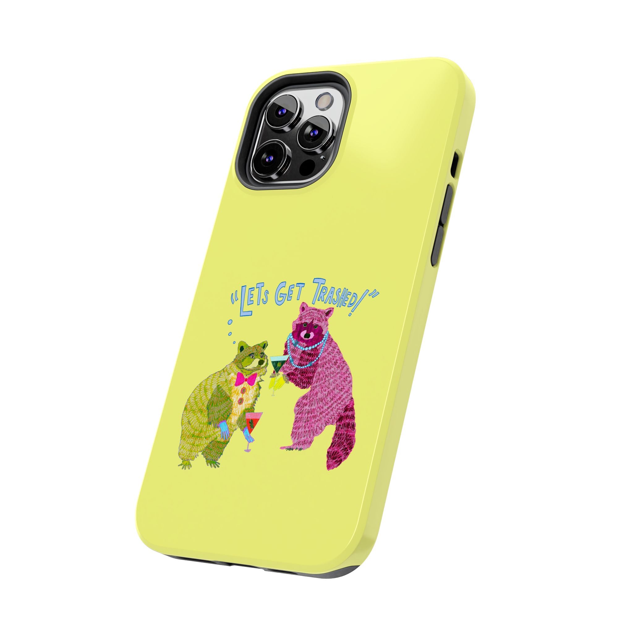 Lets Get Trashed Yellow Phone Case