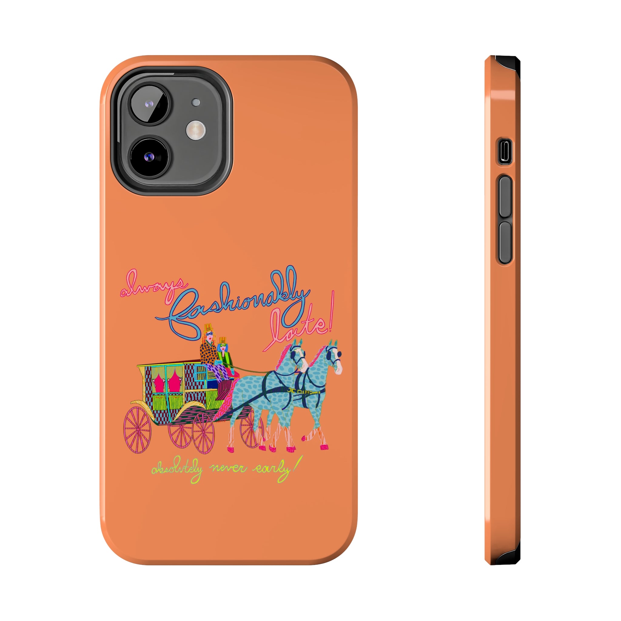 Fashionably Late Phone Case