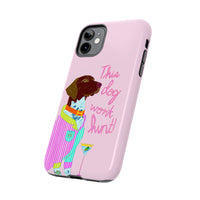 This Dog Won't Hunt Pink Phone Case