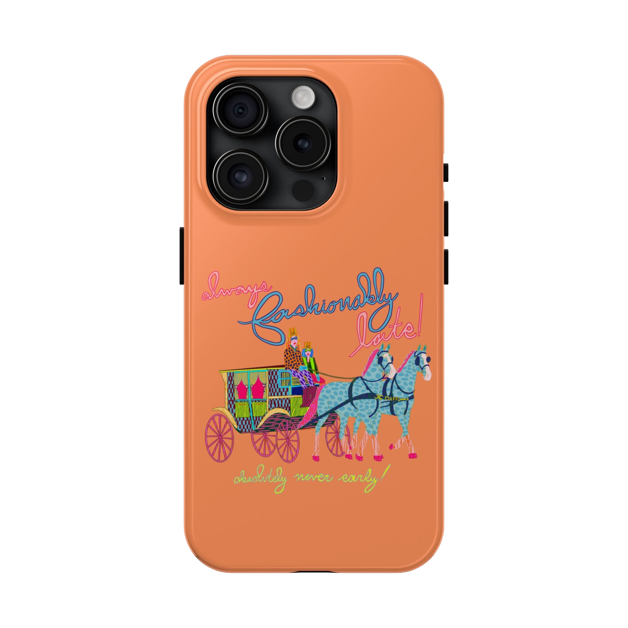 Fashionably Late Phone Case
