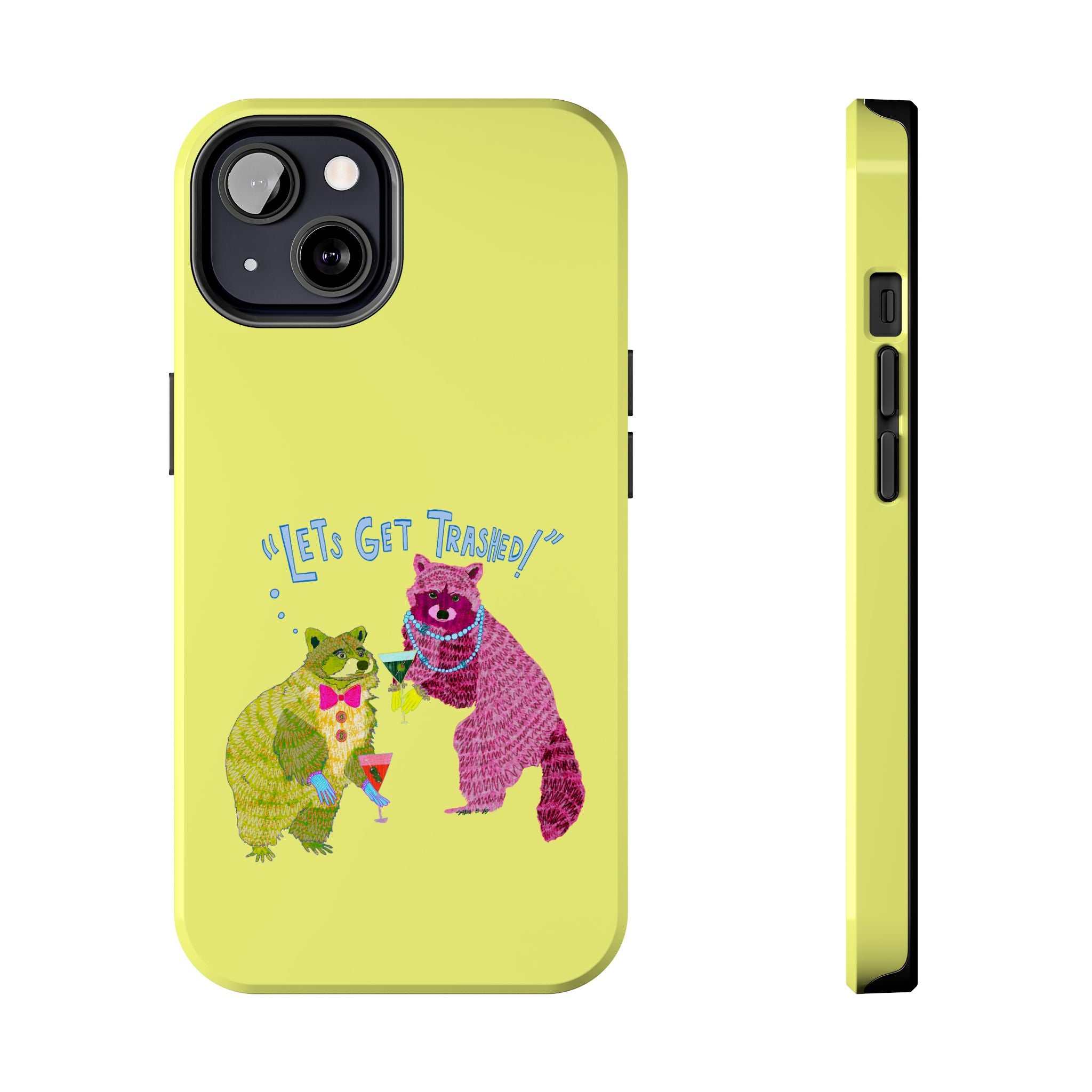 Lets Get Trashed Yellow Phone Case
