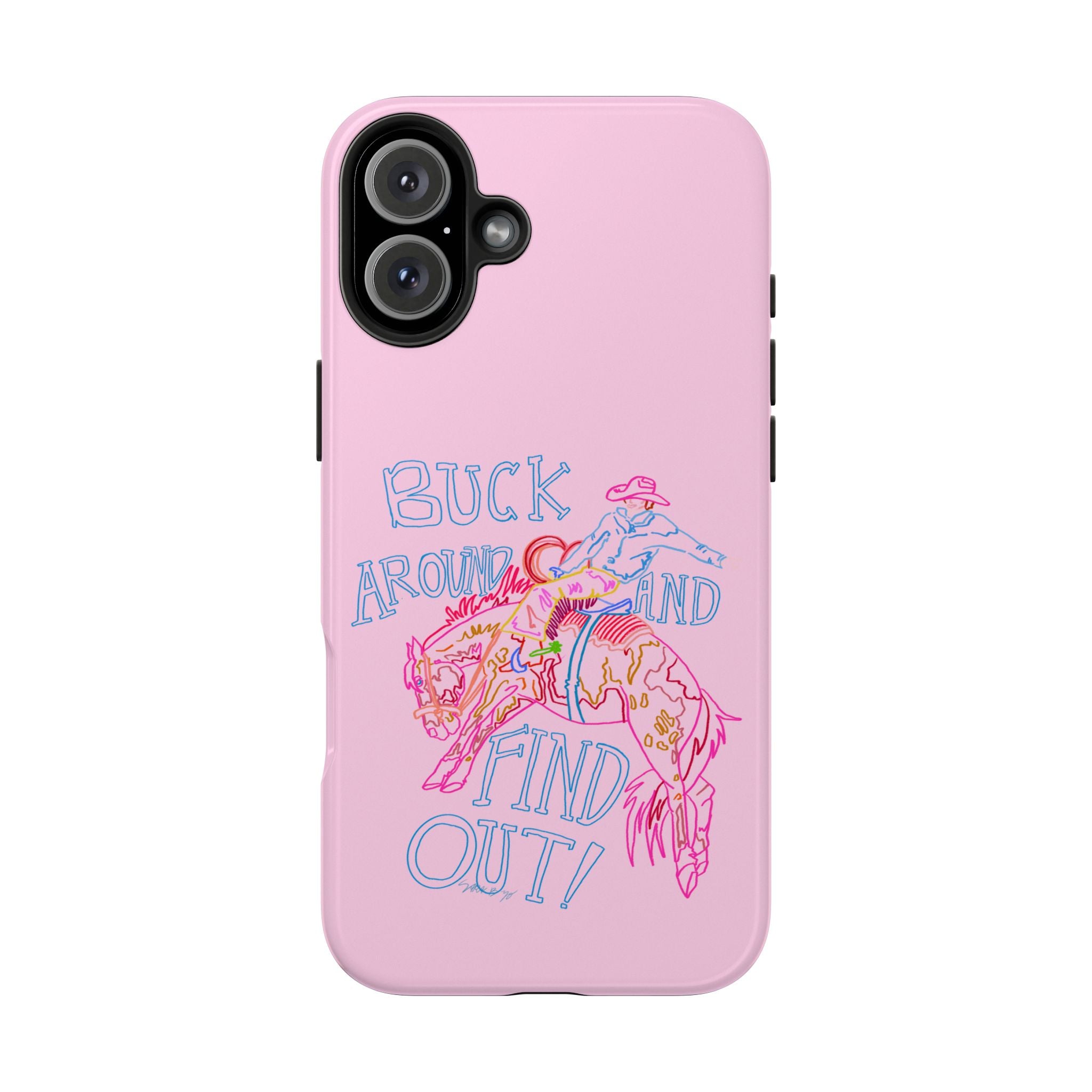 Buck Around Pink Phone Case