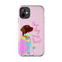 This Dog Won't Hunt Pink Phone Case