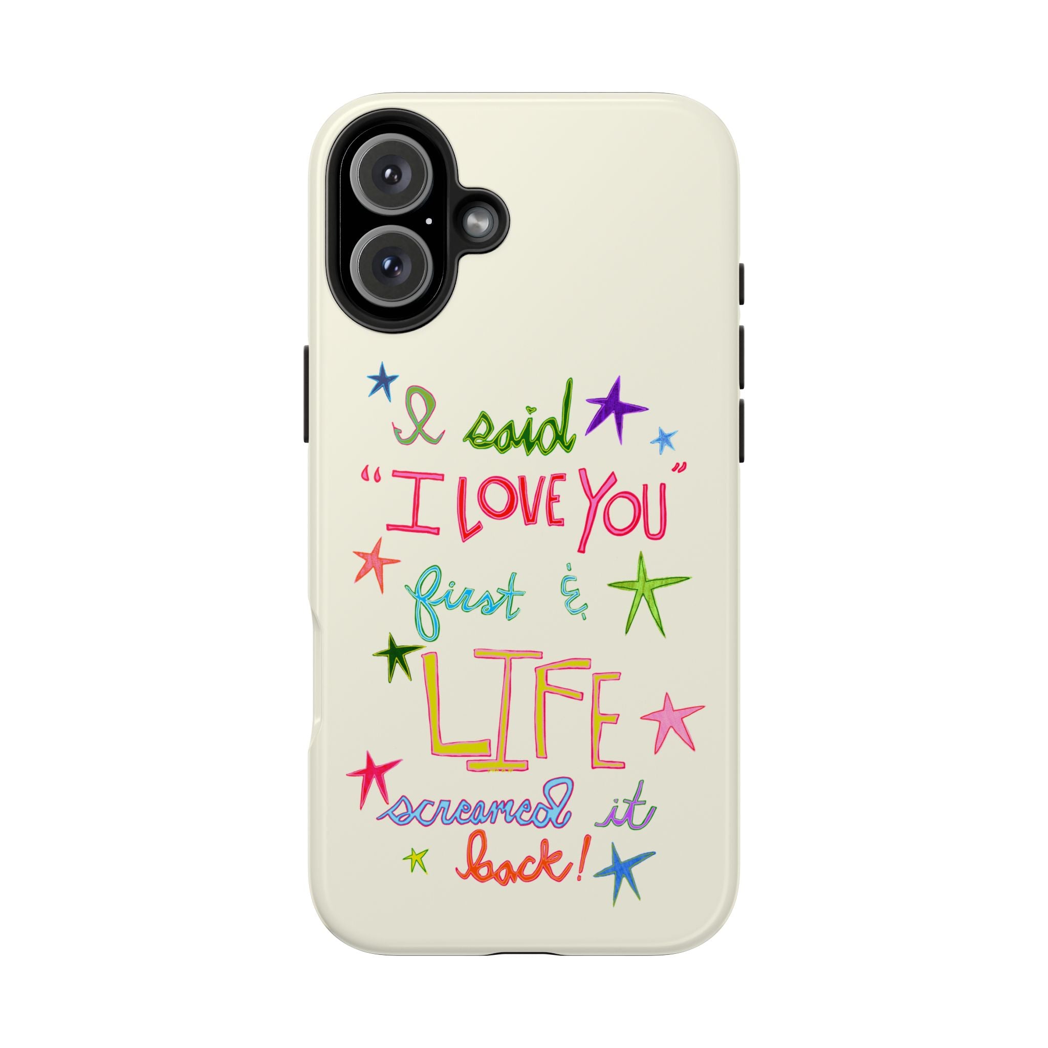 Life Screamed It Back Phone Case
