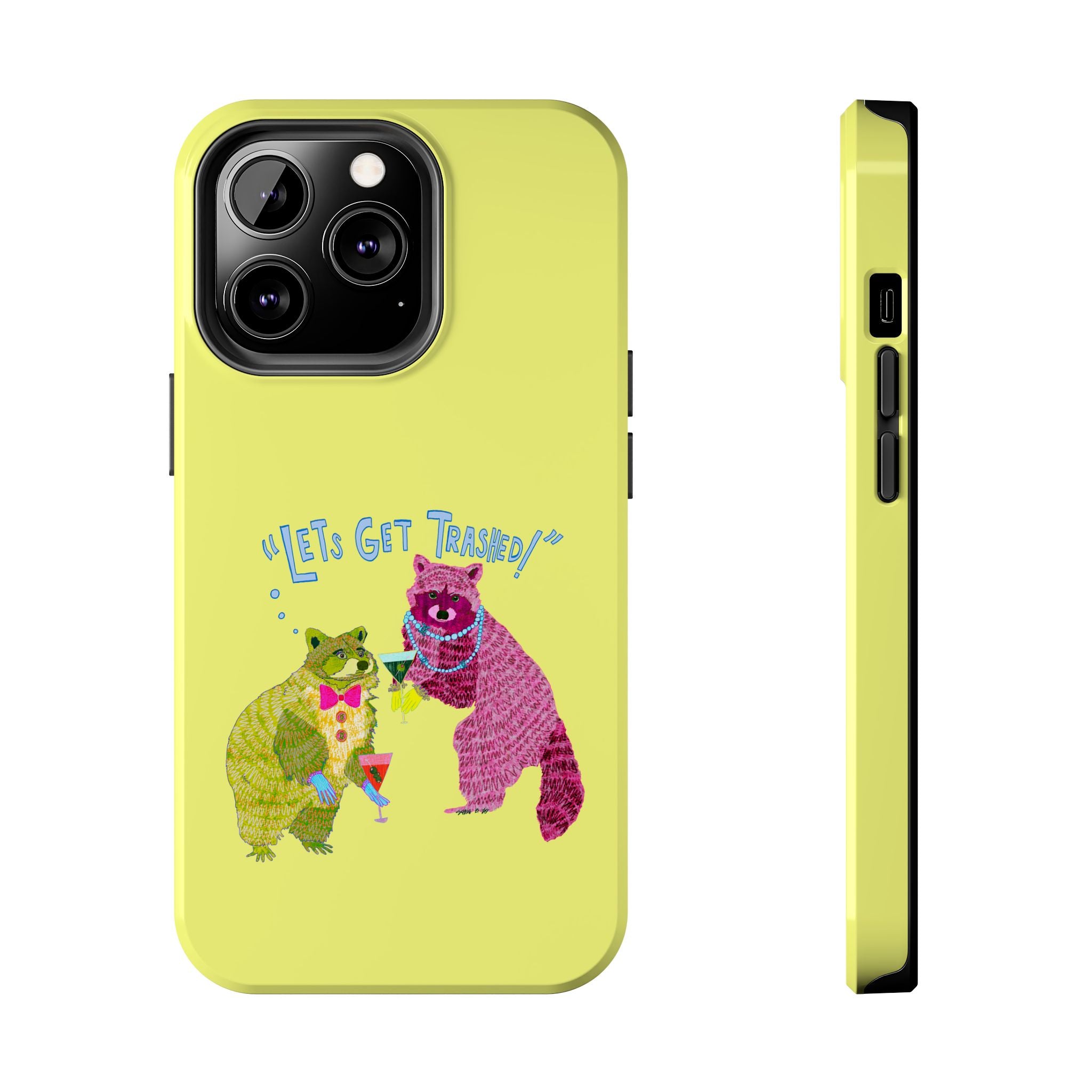 Lets Get Trashed Yellow Phone Case