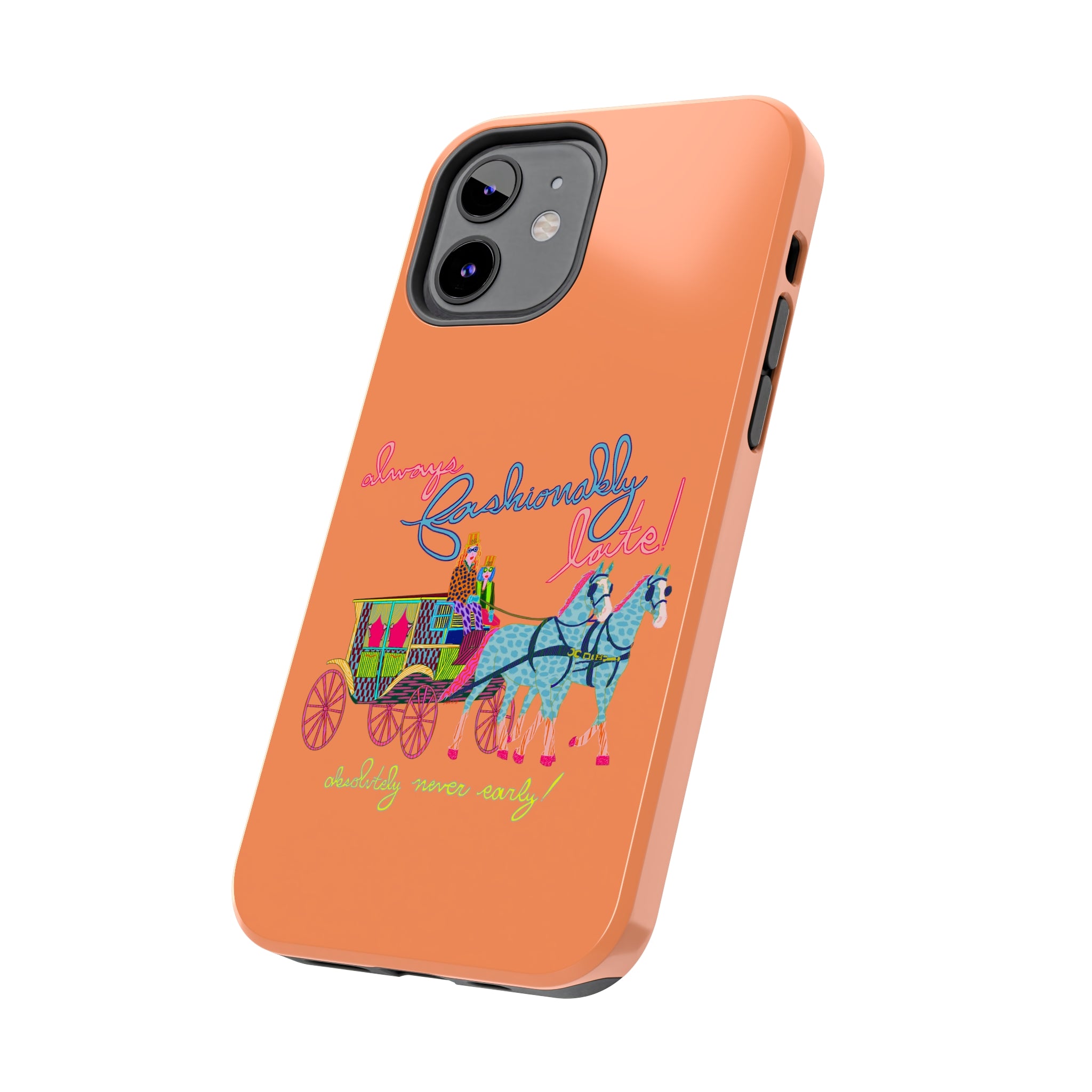 Fashionably Late Phone Case