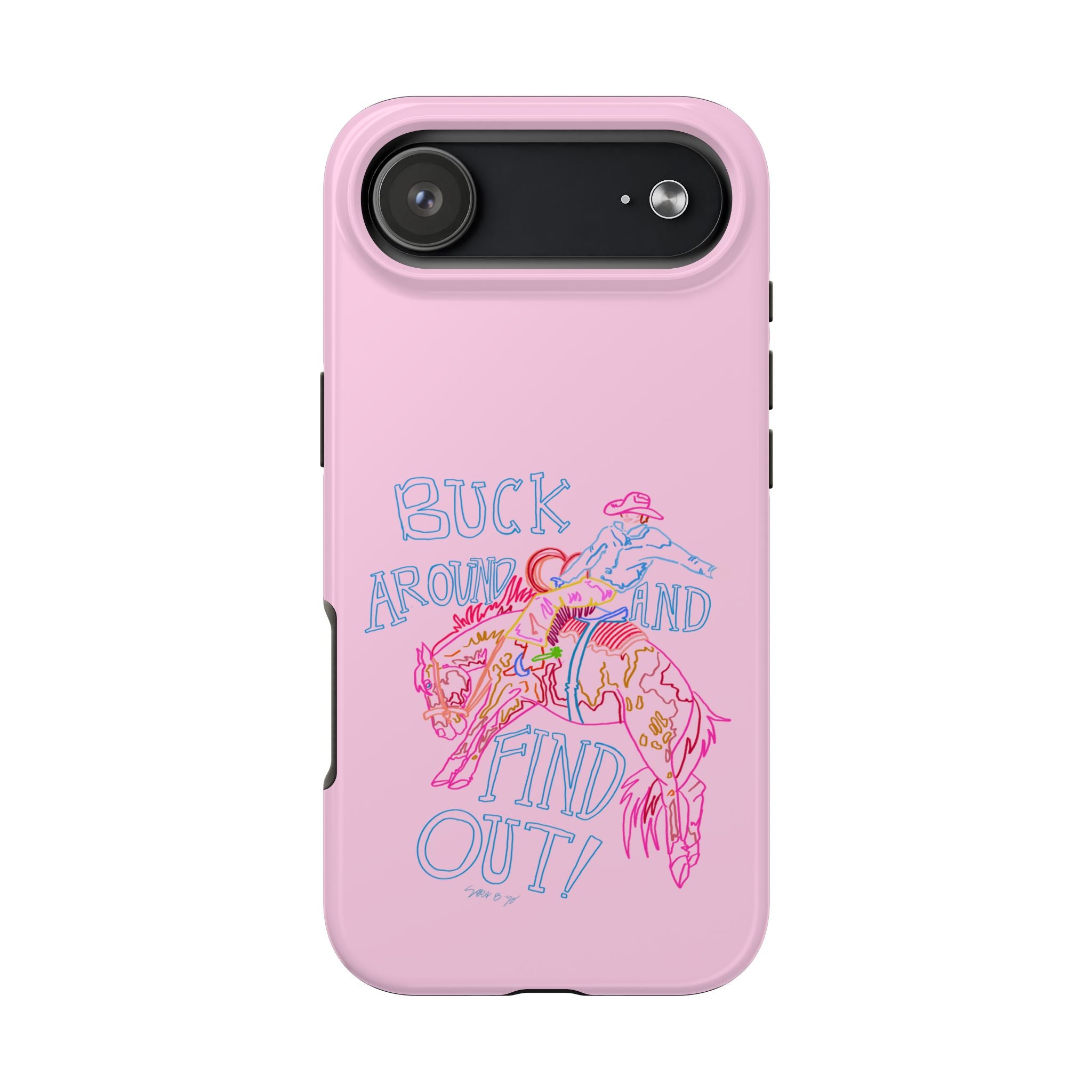 Buck Around Pink Phone Case