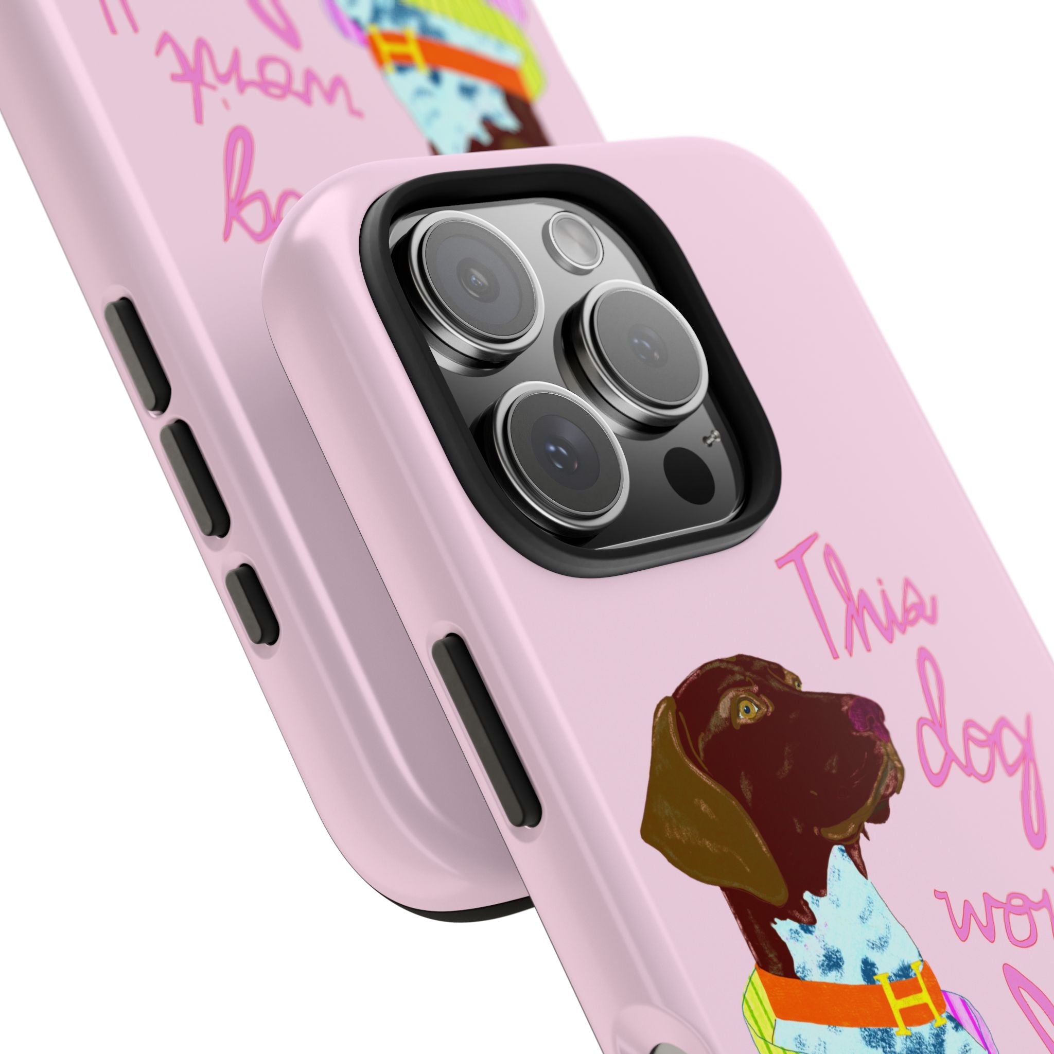 This Dog Won't Hunt Pink Phone Case