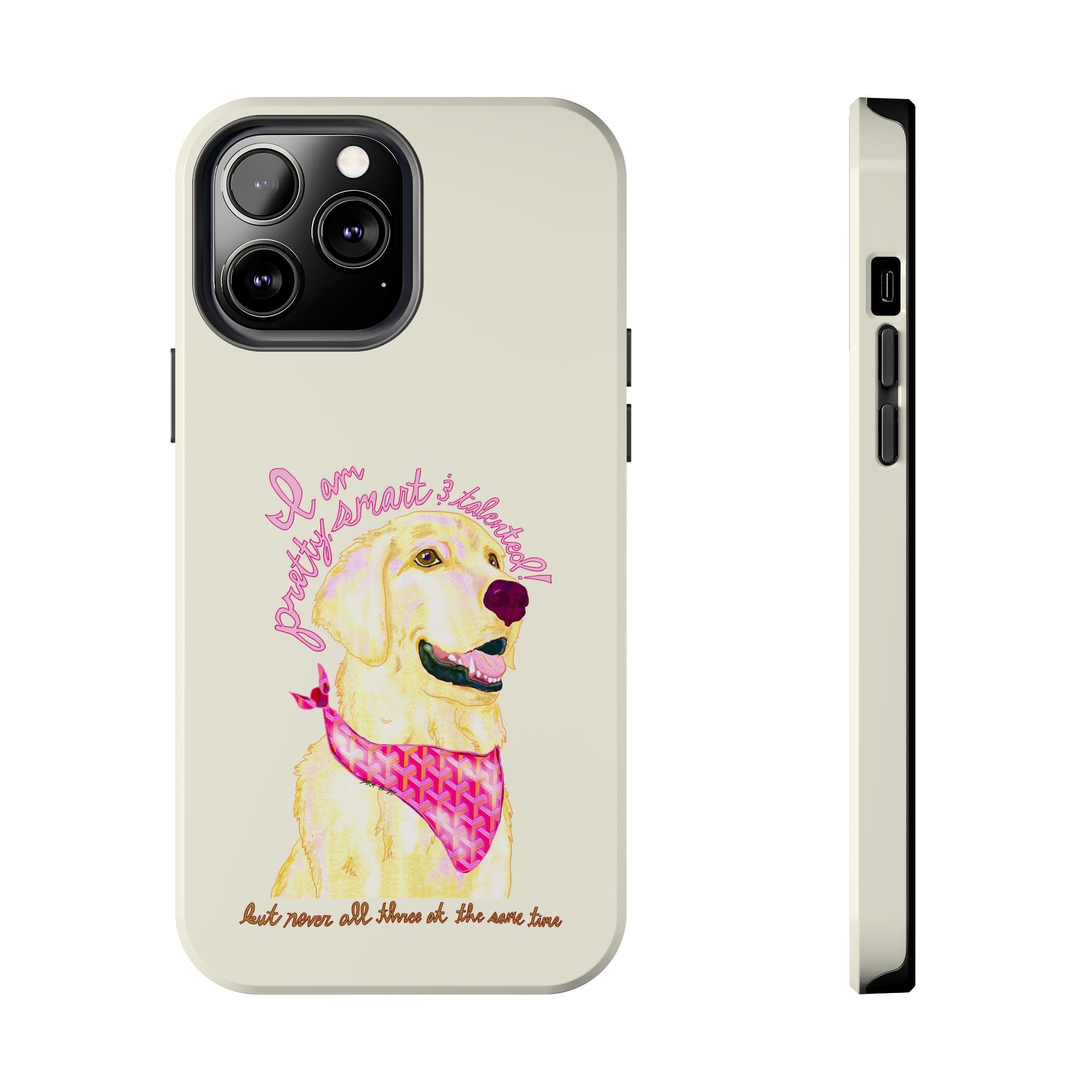 Pretty, Smart & Talented Phone Case