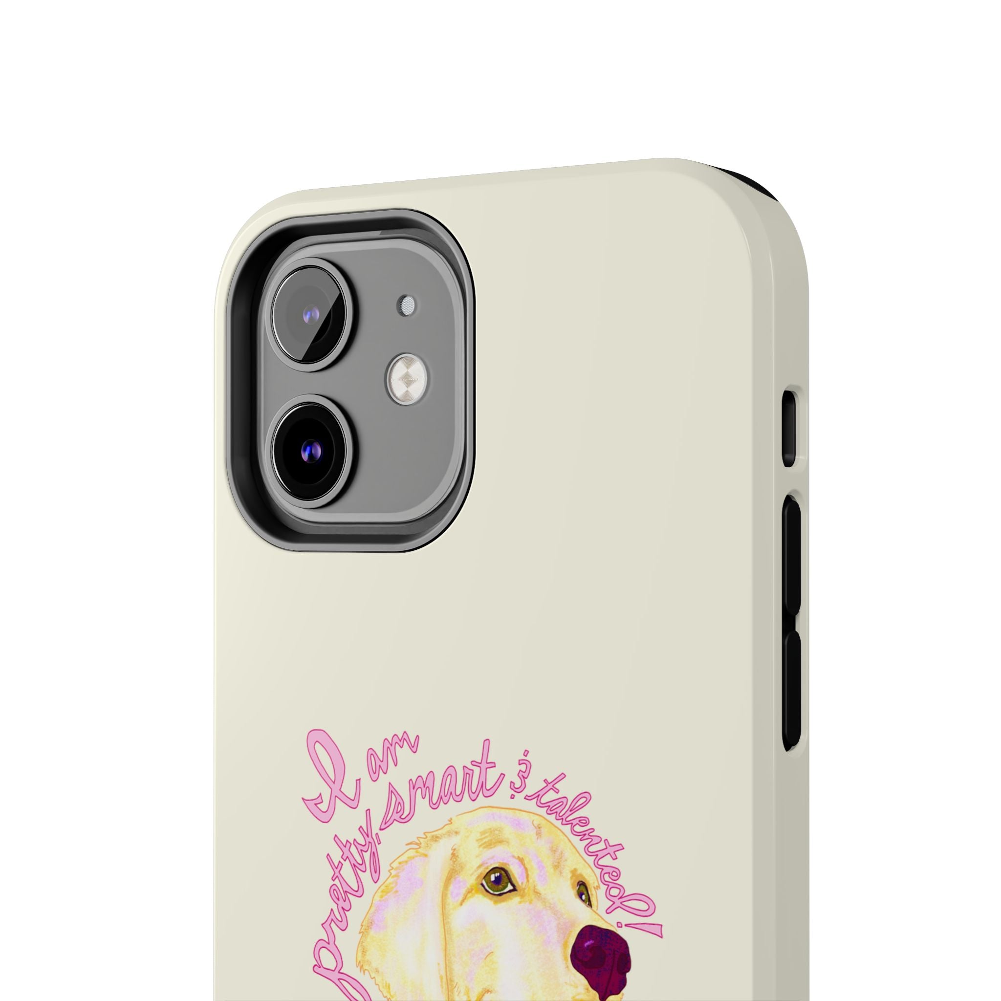 Pretty, Smart & Talented Phone Case